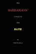 The Barbarians Conquer the Elite - Bild 1