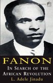 Fanon; In Search of African Revolution Fanon; In Search of African Revolution
