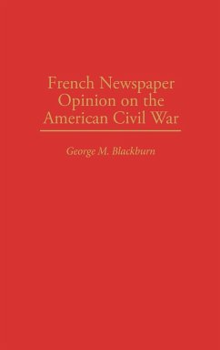 French Newspaper Opinion on the American Civil War - Blackburn, George M.