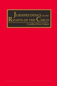 The Jurisprudence on the Rights of the Child (4 Vols) - Cohen, Cynthia Price (ed.)