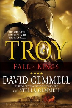 Troy: Fall of Kings - Gemmell, David; Gemmell, Stella
