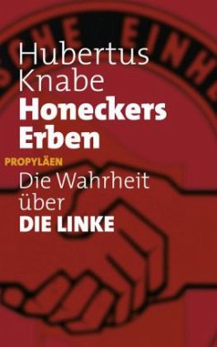 Honeckers Erben - Knabe, Hubertus