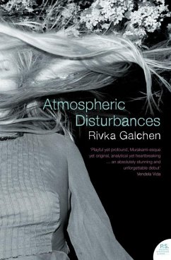 Atmospheric Disturbances. Rivka Galchen - Galchen, Rivka