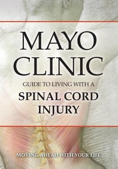 Mayo Clinic Guide to Living with a Spinal Cord Injury - Mayo Clinic