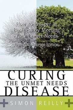 Curing the Unmet Needs Disease - Reilly, Simon