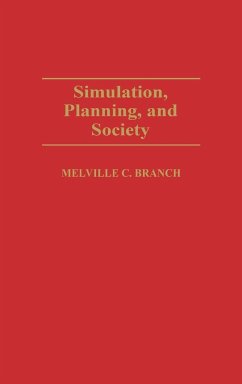 Simulation, Planning, and Society - Branch, Melville C.; Unknown