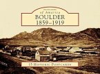 Boulder: 1859-1919: 15 Historic Postcards