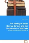 The Michigan State Normal School and the Preparation of Teachers