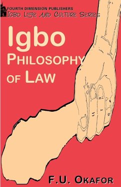 Igbo Philosophy of Law - Okafor, F U