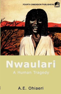 Nwulari; A Human Tragedy - Ohiaeri, E A