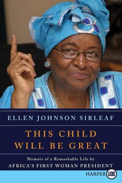This Child Will Be Great - Sirleaf, Ellen Johnson