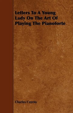 Letters To A Young Lady On The Art Of Playing The Pianoforte