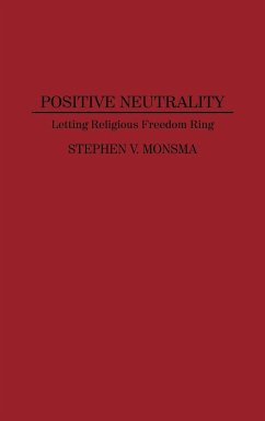 Positive Neutrality - Monsma, Stephen V.