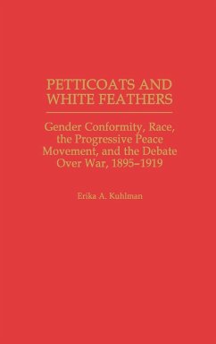 Petticoats and White Feathers - Kuhlman, Erika A.
