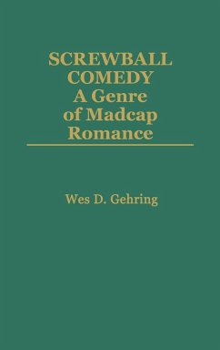 Screwball Comedy - Gehring, Wes D.