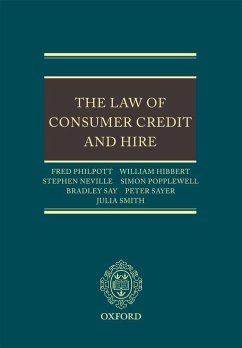 The Law of Consumer Credit and Hire - Neville, Stephen; Philpott, Fred; Hibbert, William; Smith, Julia; Sayer, Peter; Say, Bradley; Popplewell, Simon