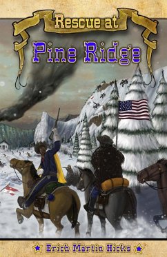 Rescue at Pine Ridge - Hicks, Erich Martin