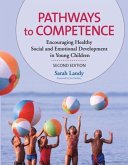 Pathways to Competence: Encouraging Healthy Social and Emotional Development in Young Children