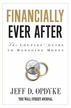 Financially Ever After - Opdyke, Jeff D.