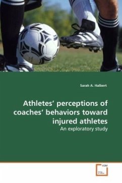 Athletes perceptions of coaches behaviors toward injured athletes - Halbert, Sarah A.