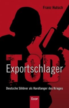 Exportschlager Tod - Hutsch, Franz