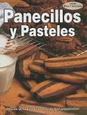 Panecillos y Pasteles = Rolls and Cakes
