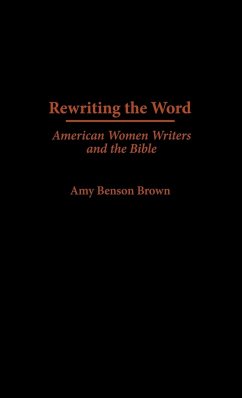 Rewriting the Word - Brown, Amy Benson