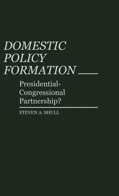 Domestic Policy Formation - Shull, Steven A.