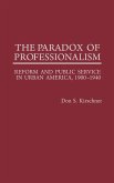 The Paradox of Professionalism