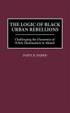 The Logic of Black Urban Rebellions
