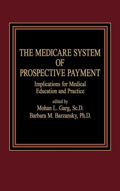 The Medicare System of Prospective Payment - Garg