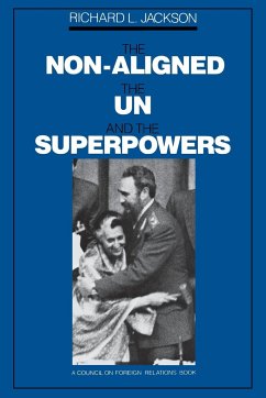 The Non-Aligned, the Un, and the Superpowers - Jackson, Richard L.
