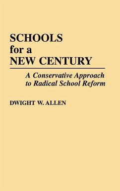 Schools for a New Century - Allen, Dwight William; Allen, Dwight W.
