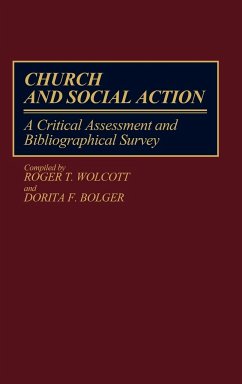 Church and Social Action - Wolcott, Roger T.; Bolger, Dorita