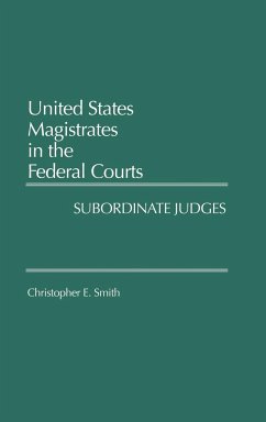 United States Magistrates in the Federal Courts - Smith, Christopher E.