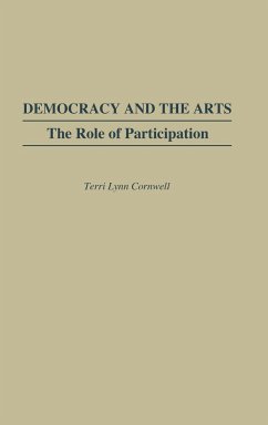 Democracy and the Arts - Cornwell, Terri Lynn