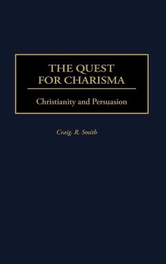 The Quest for Charisma - Smith, Craig R.