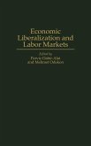 Economic Liberalization and Labor Markets