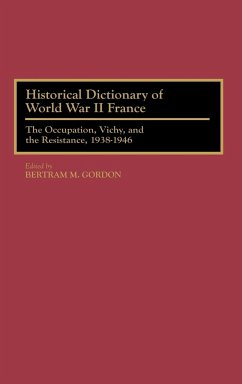 Historical Dictionary of World War II France