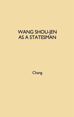 Wang Shou-Jen as a Statesman - Chang, Yu-Chuan