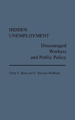 Hidden Unemployment - Buss, Terry F.; Redburn, F. Stevens