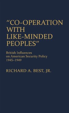 Co-Operation with Like-Minded Peoples - Best, Richard A. Jr.