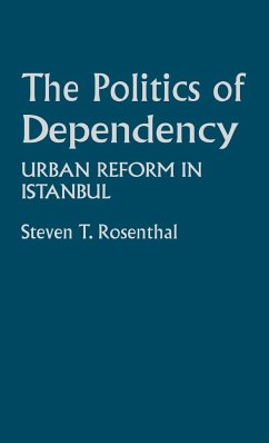 The Politics of Dependency - Rosenthal, Steven T.