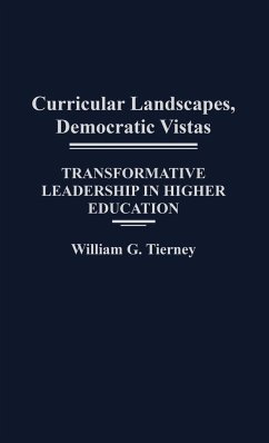 Curricular Landscapes, Democratic Vistas - Tierney, William G.