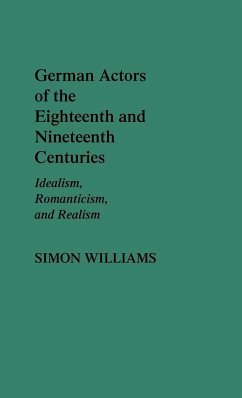 German Actors of the Eighteenth and Nineteenth Centuries - Williams, Simon