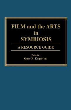 Film and the Arts in Symbiosis - Edgerton, Gary