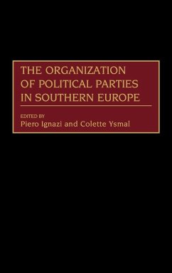 The Organization of Political Parties in Southern Europe - Both, Have Published Extensively on Euro