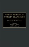 American Health Care in Transition