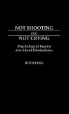 Not Shooting and Not Crying