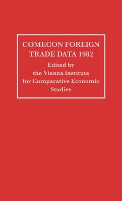 Comecon Foreign Trade Data 1982 - Vienna Institute for Comparative Economi; Vienna; Unknown